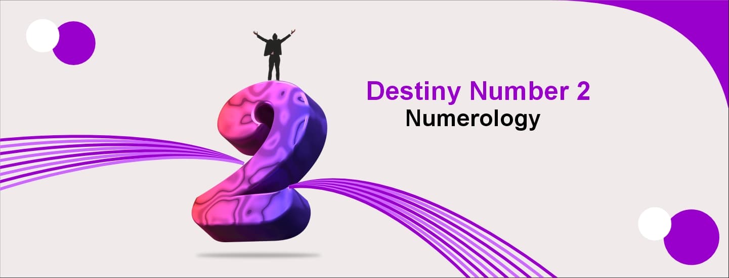 Destiny number 2 numerology interpretation