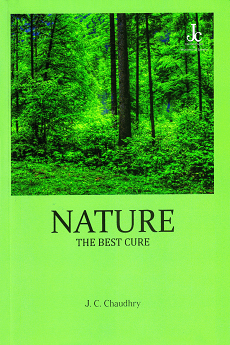 Nature the best cure Book Authored by Mr. J C Chaudhry - Home Remedies book