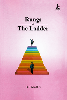 Rungs of the laddter, motivational Book Authored by Mr. J C Chaudhry